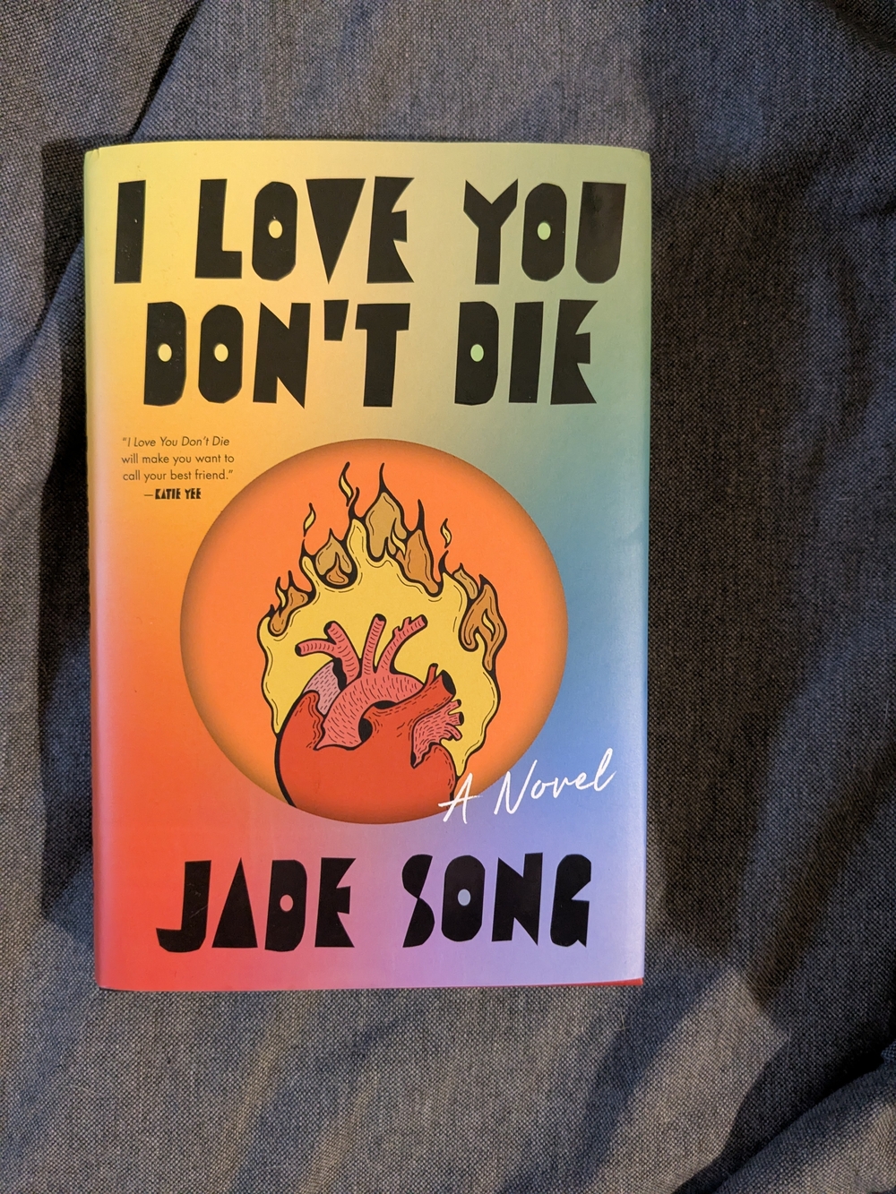 Signed First Edition Of "I Love You Don't Die" by Jade Song - Rainbow Cover